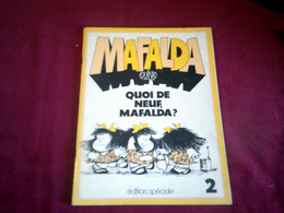 MAFALDA   //  QUOI DE NEUF MAFALDA - Mafalda
