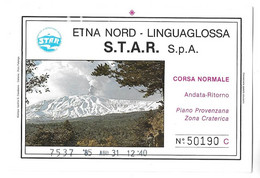 TICKET BILLET DE BUS, CAR,VOLCAN  ETNA NORD LINGUAGLOSSA STAR SPA 1985 ( ILLUSTRE ET NUMEROTE ) VOIR LES SCANNERS - Europa