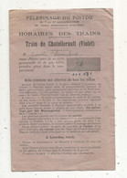 JC , Chemin De Fer, Horaires Des Trains , CHATELLERAULT, Vienne , Pélerinage Du Poitou , 1930, 3 Scans , Frais Fr 1.65 E - Railway