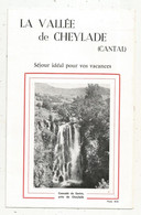 JC , Dépliant Touristique 4 Pages , 3 Scans , LA VALLEE DE CHEYLADE , Cantal , Frais Fr 1.95 E - Tourism Brochures