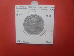 Monnaie De Nécéssité CHECY-CHATEAUNEUF 10 Centimes 1922 (J.4) - Monétaires / De Nécessité