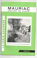 JC , Dépliant Touristique 12 Pages , 2 Scans , MAURIAC ,Anglars De Salers  , Cantal , 3 Scans,  Frais Fr 2.35 E - Cuadernillos Turísticos