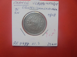 Monnaie De Nécéssité VERSAILLES 25 Centimes 1918 (J.4) - Monétaires / De Nécessité