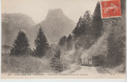 (74) Vallée De THONS . Château Folliet Et  Dent De Lenfon ( Tramway De Thones) - Thônes