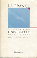 La France à L'exposition Universelle Séville 92 De Inconnu (1992) - Altri