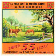 ETIQUETTE. LEZAY (79) FROMAGE. SUPER 55. FABRIQUE En POITOU. - Cheese