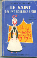 Leslie Charteris Le Saint Devient Nourrice Sèche 1956 EO - Arthème Fayard - Le Saint