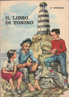 FABIO TOMBARI IL LIBRO DI TONINO FRATELLI FABBRI 1965  ED.ILLUSTRATA A COLORI - Enfants Et Adolescents