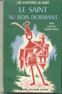 Leslie Charteris Le Saint Au Bois Dormant 1961 EO - Arthème Fayard - Le Saint