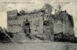 Kolonien Deutsch-Ostafrika Die Alte Königsburg Kilwa Kissiwani Stpl. Tanga 31.5.12 I-II Colonies - Unclassified