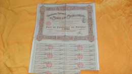 ACTION ANCIENNE DE 1913../ COMPAGNIE CENTRALE DE MINES & DE METALLURGIE..PARIS LE 18 JUIN 1913..RESTE 27 COUPONS - A - C