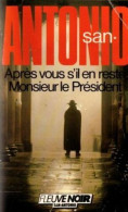 Aprés Vous S'il En Reste Monsieur Le Président - Schwarzer Roman