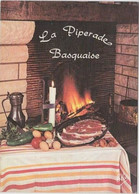 REF20.583  RECETTE DE LA PIPERADE BASQUAISE  PICHET ETAIN   BOUGIE  CHAUDRON  CHENETS - Recettes (cuisine)