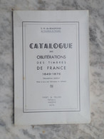 DE BEAUFOND. CATALOGUE DES OBLITERATIONS DES TIMBRES DE FRANCE. 1849-1876. 1978 - Francia