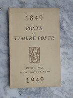 1849-1949. POSTE & TIMBRE-POSTE. 1949. 188 PAGES - Other & Unclassified