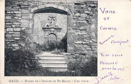 CPA Gand - Ruines De L'abbaye De St Bavon - Une Porte - Voeux De Chance Certificat - Gent