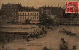 Toulouse - Place De La Gare, Entrée De La Rue Bayard - Carte M.T.I.L. Colorisée, Toilée Et Vernie N° 211 - Toulouse