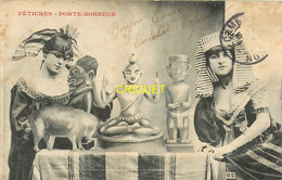 Bergeret, Fétiches Et Porte Bonheur, 2 Voyantes Et Statuettes, Carte Peu Courante - Bergeret