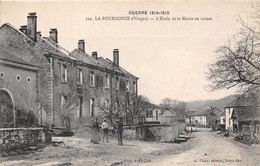 88-LA-BOURGONCE- L'ECOLE ET LA MAIRIE EN RUINES - Autres & Non Classés