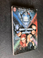 J’AI LU S.F. N° 4482  BATMAN & ROBIN  Michaël Jan Friedman 1997 Be - J'ai Lu