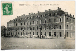 01. Belley. Caserne Sibuet (133e D'infanterie) - Belley