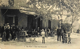 CPA. - [13] B.-du-R > LA FARE > Café Des Palmiers - Superbe Animation - Tampon Daté 1915 - Edit. Civatte N° 1 - TBE - Otros Municipios