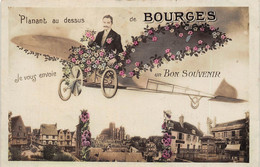 18-BOURGES- PLANANT AU DESSUS DE BOURGES JE VOUS ENVOIE UN BON SOUVENIR - Bourges