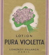 SA 01 / ETIQUETTE  SAVON  PARFUM  SAVON   LOTION PURA VIOLETTA LORENZY-PALANCA   PARIS - Etiquettes