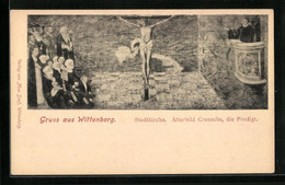 AK Wittenberg, Stadtkirche, Altarbild Cranachs, Die Predigt - Wittenberg