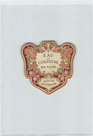 014020 "EAU DE COLOGNE AUX FLEURS - QUALITE' SUPERIEURE" II QUARTO XX SEC. ETICHETTA - Etichette