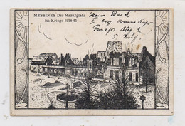 B 8957 MESEN / MESSINES, Marktplatz, Künstler-Karte 1915, Deutsche Feldpost - Mesen