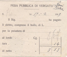 VERGATO (BOLOGNA) RICEVUTA DI PAGO - PESA PUBBLICA DI VERGATO - 1919 - Italia