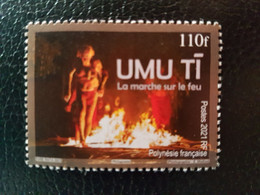 Polynesia 2021 Polynesie HEIVA UMU TI Walking On Fire Marche Feu Culture 1v Mnh - Ungebraucht