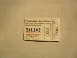 Ticket Ancien TELEPHERIQUE DES VALLEES HUY - Biglietti D'ingresso