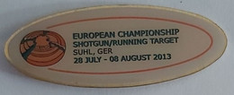 Shooting European Championship Shotgun/Running Target Suhl Germany 2013 Archery  PIN A6/4 - Tiro Con L'Arco