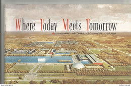 USA ; DETROIT : GENERAL MOTORS TECHNICAL CENTER : WHERE TODAY MEETS TOMORROW - 1950-Now
