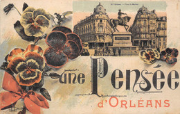 45-ORLEANS-UNE PENSEE D'ORLEANS - Orleans