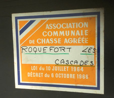 Thème Chasse - Belle Plaque En Tôle -  Association Communale De Chasse Agréée ROQUEFORT LES CASCADES - Targhe In Lamiera (a Partire Dal 1961)