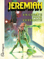 Jeremiah 5 Un Cobaye Pour L'éternité EO BE Hachette 05/1981 Hermann (BI6) - Jeremiah