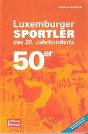 Livre: Luxemburger Sportler Des 20. Jahrhunderts  50er 128 Pages - Other & Unclassified