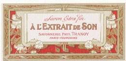 SA 41  / ETIQUETTE  SAVON  PARFUM    SAVON A L'EXTRAIT DE SON SAVONNERIE PAUL TRANOY PARIS TOURCOING - Labels