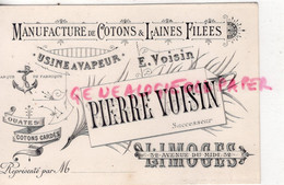 87- LIMOGES- RARE CARTE PIERRE VOISIN -MANUFACTURE COTONS LAINES FILEES- CONFECTION USINE VAPEUR-32 AVENUE DU MIDI - Kleidung & Textil