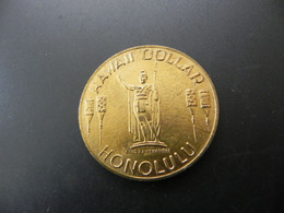 Medal - Hawaii Dollar Honolulu - Unclassified