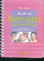 Les Cles Du Bien Etre Au Quotidien Pour Etre Au Top Dans Sa Tete Et Dans Son Corps - Fitness, Huiles Essentielles, Oligo - Bücher