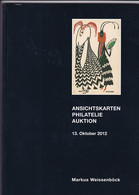 Markus Weissenböck Ansichtskarten Philatelie Auktion 13. Okt. 2012 Auktionskatalog - Catalogi