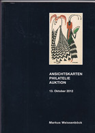 Markus Weissenböck Ansichtskarten Philatelie Auktion 13. Okt. 2012 Auktionskatalog - Cataloghi