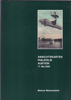 Markus Weissenböck Ansichtskarten Philatelie Auktion 17. Mai 2008 Auktionskatalog - Catalogi