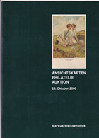 Markus Weissenböck Ansichtskarten Philatelie Auktion 28. Okt. 2006 Auktionskatalog - Catalogi