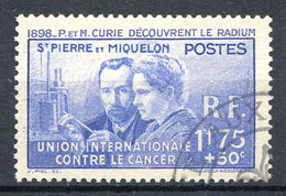 SAINT PIERRE Et MIQUELON < N° 166 Ø Oblitéré Used Ø Cote 28.00 € < PIERRE Et MARIE CURIE < CACHET POSTE Aux COLONIES - Gebruikt