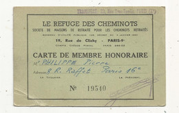 Carte De Membre Honoraire , LE REFUGE DES CHEMINOTS ,1953 , Vignette , Sté De Maisons De Retraite Pour Les Cheminots - Non Classés